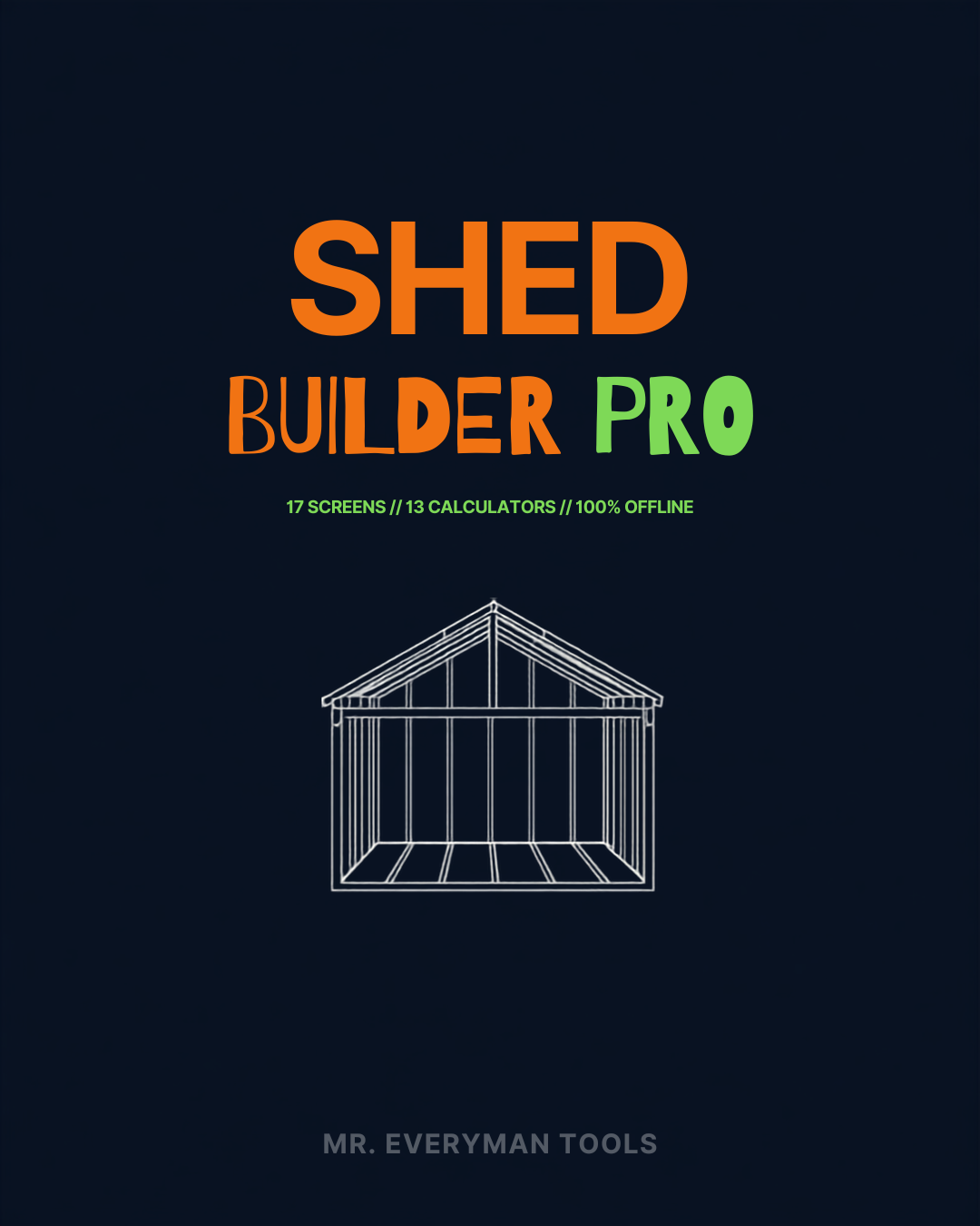 Shed Builder Pro — offline construction calculator app for DIY shed framing