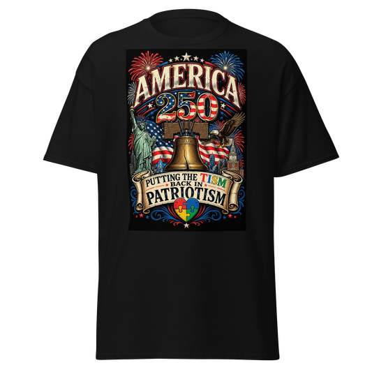 America 250 — Putting the Tism Back in Patriotism